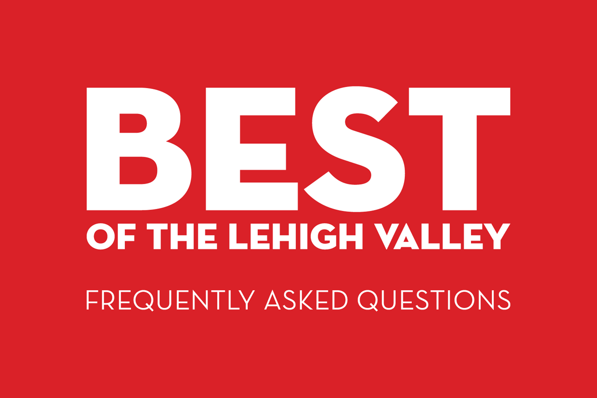 Best of the Lehigh Valley Frequently Asked Questions Lehigh Valley Style